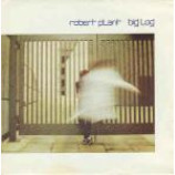 Robert Plant - Big Log - Vinyl 7 Inch