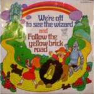 Roberta Rex & Ken Barrie - We're Off To See The Wizard / Follow The Yellow Brick Road - Vinyl 7 Inch - Vinyl - 7"