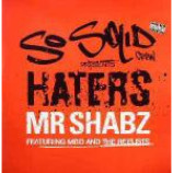 So Solid Crew & Mr. Shabz & MBD & The Reelists - Haters - Vinyl 12 Inch