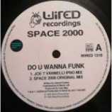 Space 2000 - Do U Wanna Funk ? - Vinyl 12 Inch