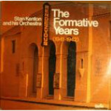 Stan Kenton And His Orchestra - The Formative Years - Vinyl Album