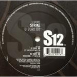 Strike - U Sure Do - Vinyl 12 Inch