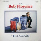 The Bob Florence Limited Edition - Trash Can City - Vinyl Album