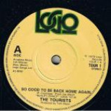 The Tourists - So Good To Be Back Home Again - Vinyl 7 Inch