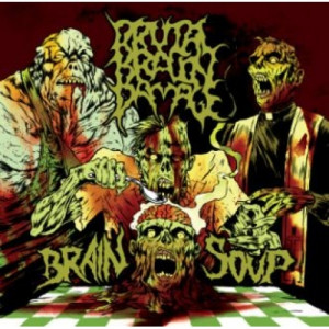 Brutal Brain Damage - Brain Soup - CD, Album - CD - Album