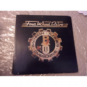 BACHMAN-TURNER OVERDRIVE - FOUR WHEEL DRIVE - Vinyl - LP