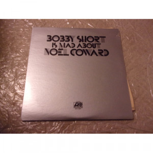 BOBBY SHORT - BOBBY SHORT IS MAD ABOUT NOEL COWARD - Vinyl - LP