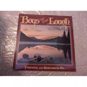 BOYS OF THE LOUGH - FAREWELL AND REMEMBER ME - Vinyl - LP