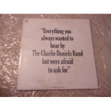 CHARLIE DANIELS - Everything You Always Wanted To Hear By The Charlie Daniels 