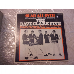 DAVE CLARK FIVE - GLAD ALL OVER - Vinyl - LP