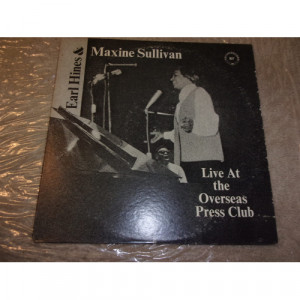 EARL HINES & MAXINE SULLIVAN - LIVE AT THE OVERSEAS PRESS CLUB - Vinyl - LP