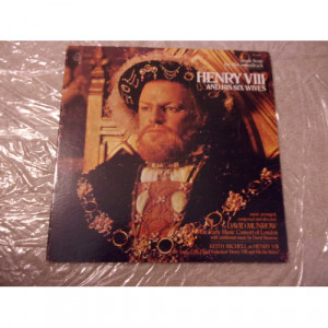 EARLY MUSIC CONSORT OF LONDON - HENRY VIII AND HIS SIX WIVES - Vinyl - LP