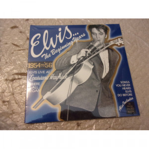 ELVIS PRESLEY - ELVIS...THE BEGINNING YEARS  1954 TO '56 - Vinyl - LP