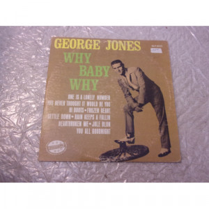 GEORGE JONES - WHY BABY WHY - Vinyl - LP