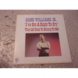 HANK WILLIAMS JR - I'VE GOT THE RIGHT TO CRY - Vinyl - LP