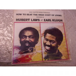 HUBERT LAWS AND EARL KLUGH - HOW TO BEAT THE HIGH COST OF LIVING - Vinyl - LP