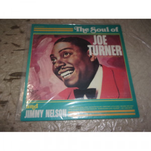 JOE TURNER & JIMMY NELSON - SOUL OF JOE TURNER & JIMMY NELSON - Vinyl - LP