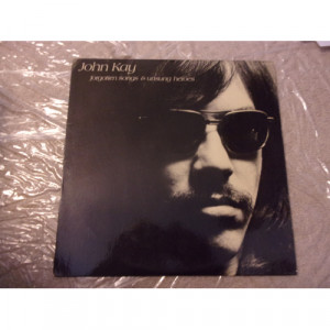 JOHN KAY - FORGOTTEN SONGS AND UNSUNG HEROES - Vinyl - LP