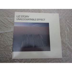 LIZ STORY - UNACCOUNTABLE EFFECT - Vinyl - LP