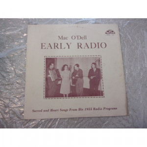 MAC O'DELL - EARLY RADIO - Vinyl - LP