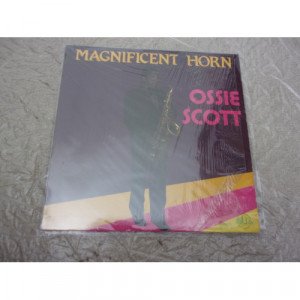 OSSIE SCOTT  - MAGNIFICENT HORN OF OSSIE SCOTT - Vinyl - LP
