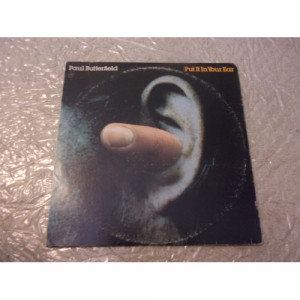 PAUL BUTTERFIELD - PUT IT IN YOUR EAR - Vinyl - LP