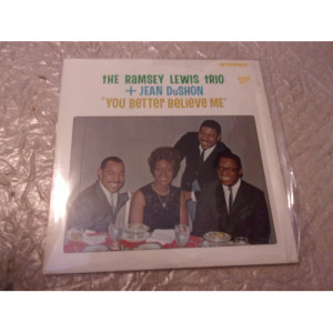 RAMSEY LEWIS TRIO AND JEAN DuSHON - YOU BETTER BELIEVE ME - Vinyl - LP