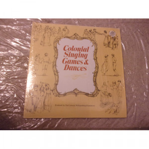 VARIOUS ARTISTS - COLONIAL SINGING GAMES AND DANCES - Vinyl - LP