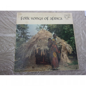 VARIOUS ARTISTS - FOLK SONGS OF AFRICA - Vinyl - LP