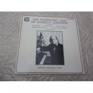 WILLIAM ALBRIGHT - SYMPHONIC JAZZ OF JAMES P. JOHNSON - Vinyl - LP