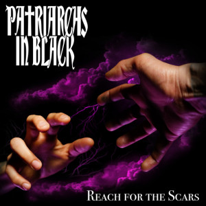 Patriarchs In Black - Reach For The Scars - Vinyl - LP