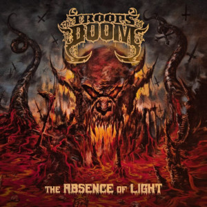 The Troops Of Doom - The Absence of light - CD - Digipack