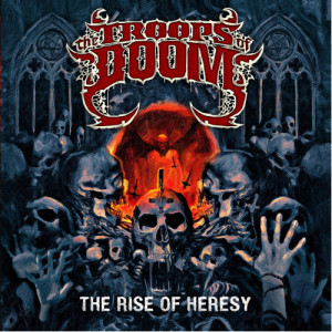 The Troops Of Doom - The Rise Of Heresy - CD - Digipack
