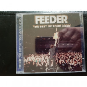 FEEDER  - the best of tour leeds  - CD - 2CD