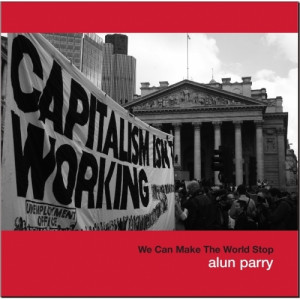Alun Parry - We Can Make The World Stop - CD - Album