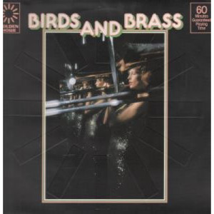 Birds And Brass - Golden Hour of Birds And Brass - Vinyl - LP