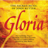 Cambridge Singers, Philip Jones Brass Ensemble - Gloria: The Sacred Music of John Rutter