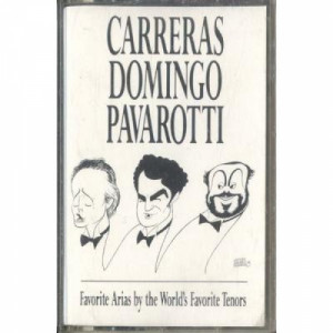 Carreras Domingo Pavarotti - Favorite Arias By The World's Favorite Tenors - Tape - Cassete