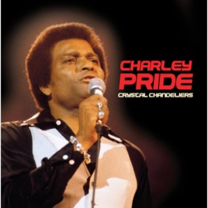 Charley Pride - Crystal Chandaliers - CD - Compilation