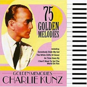 Charlie Kunz - Golden Memories - CD - Compilation
