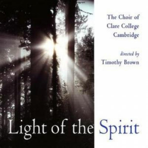 Choir of Clare College, Cambridge/ Brown - Light of the Spirit - CD - 2 x CD Compilation