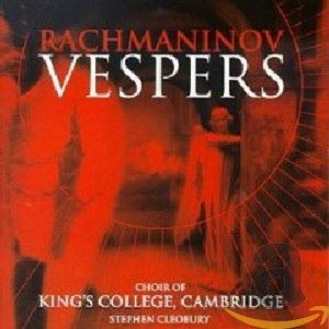 Choir of King's College, Cambridge  - Rachmaninov: Vespers - CD - Album