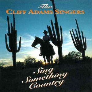 Cliff Adams Singers - Sing Something Country - CD - Album
