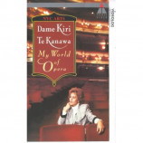 Dame Kiri Te Kanawa - My World of Opera