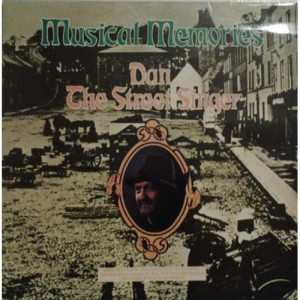 Dan The Street Singer - Musical Memories - Vinyl - LP