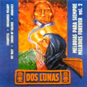 Dos Lunas - Melodias Para Siempre - Melodies Forever Volume 2 - Tape - Cassete
