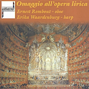 Ernest Rombout & Erika Waardenburg - Omaggio all'opera lirica - CD - Compilation