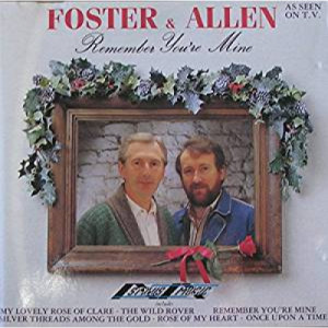 Foster & Allen	 - Remember Your Mine - Tape - Cassete