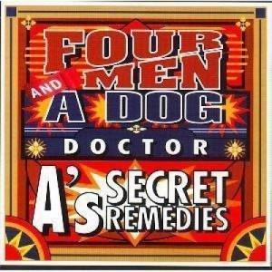 Four Men and a Dog - Doctor A's Secret Remedies - Tape - Cassete