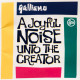 A Joyful Noise Unto The Creator